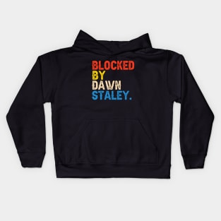 Blocked By Dawn Staley Kids Hoodie